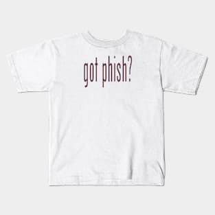 Phish: Got Phish? Kids T-Shirt